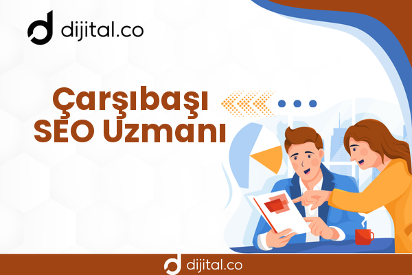 Çarşıbaşı SEO Uzmanı