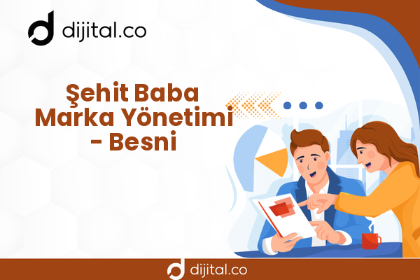 Şehit Baba Marka Yönetimi - Besni