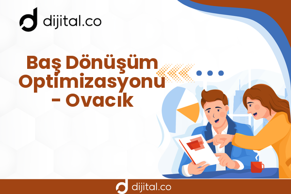 Baş Dönüşüm Optimizasyonu - Ovacık