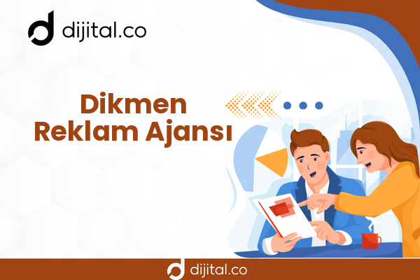 Dikmen Reklam Ajansı