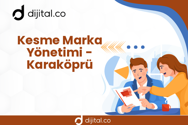 Kesme Marka Yönetimi - Karaköprü