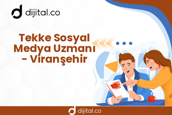 Tekke Sosyal Medya Uzmanı - Viranşehir