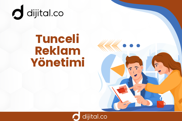 Tunceli Reklam Yönetimi